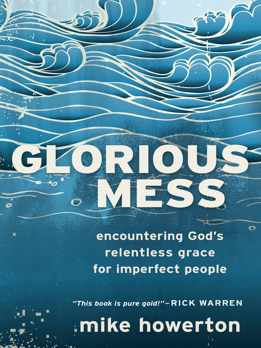 Title details for Glorious Mess by Mike Howerton - Available